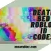 Texto: Death Bed Roblox Id Codes, sobre imagen difuminada.